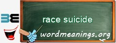 WordMeaning blackboard for race suicide